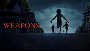 Weapons (2025)