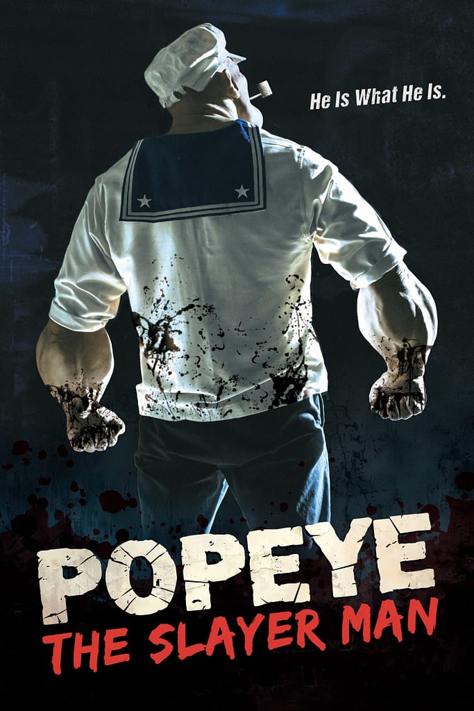 Popeye the Slayer Man (2025) #jackmeatsflix