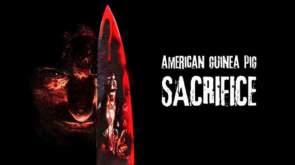 American Guinea Pig: Sacrifice (2017) #jackmeatsflix