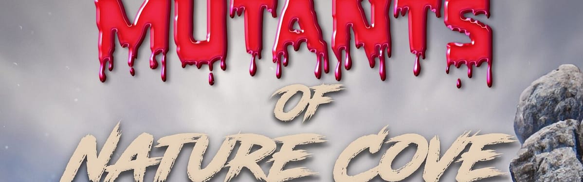 Mutants of Nature Cove (2024) #jackmeatsflix