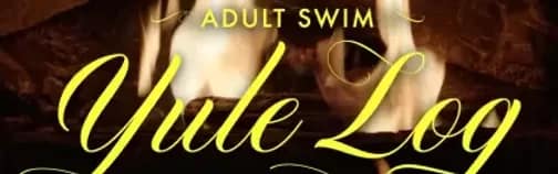 Adult Swim Yule Log (2022) #jackmeatsflix
